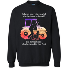 Load image into Gallery viewer, Behind Every Farm Girl is A Farmer Dad Gift Shirt For Father Day