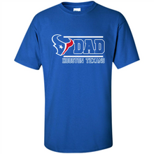 Load image into Gallery viewer, Dad #1 Houston Texans Shirt - Father's Day