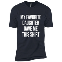 Load image into Gallery viewer, My Favorite Daughter Gave Me This