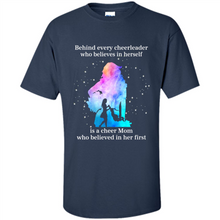 Load image into Gallery viewer, Behind Every Cheerleader Is A Cheer Mom Gift Shirt For Mother's Day