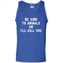 Load image into Gallery viewer, Doris Day Be Kind To Animals Or I’ll Kill You