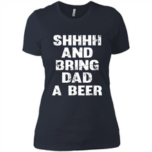 Load image into Gallery viewer, Bring Dad A beer t shirt, Perfect Father's Day