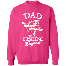 Load image into Gallery viewer, Dad The Man The Myth The Fishing Legend