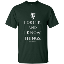 Load image into Gallery viewer, I Drink And I Know Things Game Of Thrones