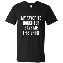 Load image into Gallery viewer, My Favorite Daughter Gave Me This