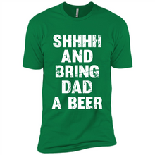 Load image into Gallery viewer, Bring Dad A beer t shirt, Perfect Father's Day