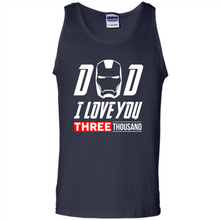Load image into Gallery viewer, Dad I love you 3000 Avengers Iron Man fathers day