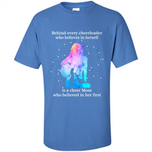 Load image into Gallery viewer, Behind Every Cheerleader Is A Cheer Mom Gift Shirt For Mother's Day