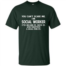 Load image into Gallery viewer, I'm Social Worker - I've Heard It - Seen It And Written A Goal For It