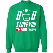 Load image into Gallery viewer, Dad I love you 3000 Avengers Iron Man fathers day