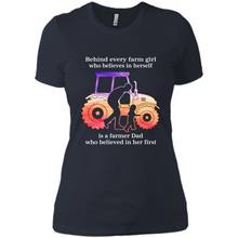 Load image into Gallery viewer, Behind Every Farm Girl is A Farmer Dad Gift Shirt For Father Day