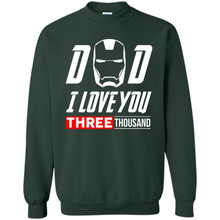 Load image into Gallery viewer, Dad I love you 3000 Avengers Iron Man fathers day