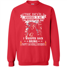 Load image into Gallery viewer, Bring Pappy Van Winkle Bourbon The Devil Whispered To Me