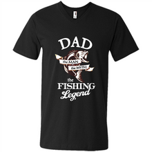 Load image into Gallery viewer, Dad The Man The Myth The Fishing Legend