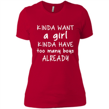Load image into Gallery viewer, Kinda Want A Girl Kinda Have Too Many Boys Already