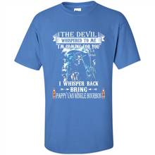 Load image into Gallery viewer, Bring Pappy Van Winkle Bourbon The Devil Whispered To Me