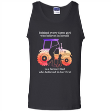 Load image into Gallery viewer, Behind Every Farm Girl is A Farmer Dad Gift Shirt For Father Day