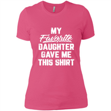 Load image into Gallery viewer, Top Father's Day Mother's Day My Favorite Daughter Gave Me This