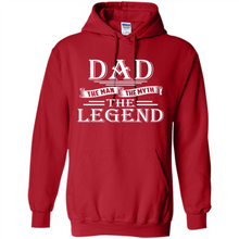 Load image into Gallery viewer, Dad The Man The Myth The Legend T Shirt, Father's Day