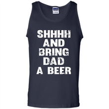 Load image into Gallery viewer, Bring Dad A beer t shirt, Perfect Father's Day