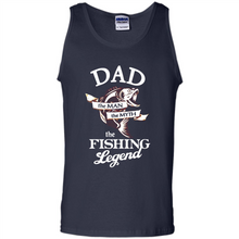 Load image into Gallery viewer, Dad The Man The Myth The Fishing Legend