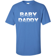 Load image into Gallery viewer, Baby Daddy Funny New Father, Dad Gift, Father's Day