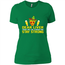 Load image into Gallery viewer, Cinco De Mayo - Dear Liver To Day Will Be A Rough One