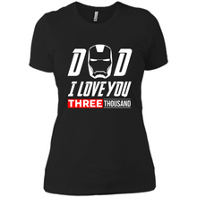 Load image into Gallery viewer, Dad I love you 3000 Avengers Iron Man fathers day