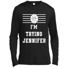 Load image into Gallery viewer, Im Trying Jennifer