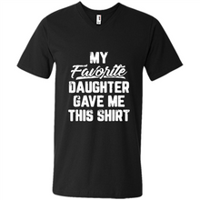 Load image into Gallery viewer, Top Father's Day Mother's Day My Favorite Daughter Gave Me This