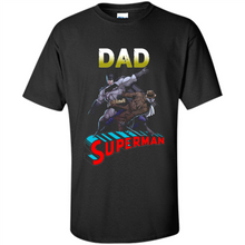 Load image into Gallery viewer, Dad Superman t-shirt - Happy Father's Day