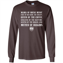 Load image into Gallery viewer, Mama Of House Messy - Queen Of The Coffee - Mother Of Dragons