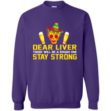 Load image into Gallery viewer, Cinco De Mayo - Dear Liver To Day Will Be A Rough One