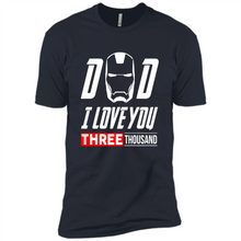 Load image into Gallery viewer, Dad I love you 3000 Avengers Iron Man fathers day