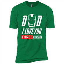 Load image into Gallery viewer, Dad I love you 3000 Avengers Iron Man fathers day