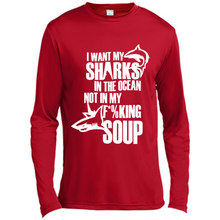 Load image into Gallery viewer, I Want My Sharks In The Ocean Not In My Fucking Soup