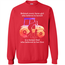 Load image into Gallery viewer, Behind Every Farm Girl is A Farmer Dad Gift Shirt For Father Day