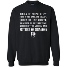 Load image into Gallery viewer, Mama Of House Messy - Queen Of The Coffee - Mother Of Dragons