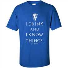 Load image into Gallery viewer, I Drink And I Know Things Game Of Thrones