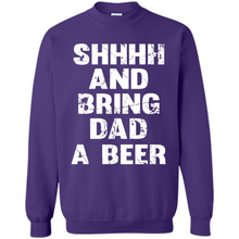 Load image into Gallery viewer, Bring Dad A beer t shirt, Perfect Father's Day