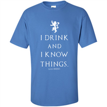 Load image into Gallery viewer, I Drink And I Know Things Game Of Thrones