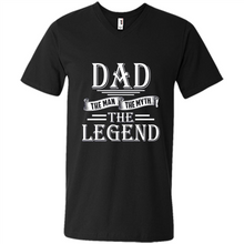 Load image into Gallery viewer, Dad The Man The Myth The Legend T Shirt, Father's Day
