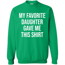 Load image into Gallery viewer, My Favorite Daughter Gave Me This