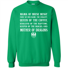 Load image into Gallery viewer, Mama Of House Messy - Queen Of The Coffee - Mother Of Dragons