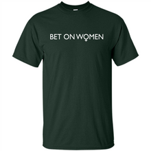 Load image into Gallery viewer, Bet On Women