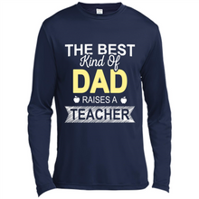 Load image into Gallery viewer, Best Kind of Dad Raises a Teacher Shirt - Fathers Day
