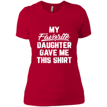 Load image into Gallery viewer, Top Father's Day Mother's Day My Favorite Daughter Gave Me This