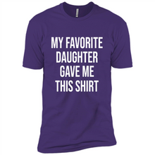 Load image into Gallery viewer, My Favorite Daughter Gave Me This