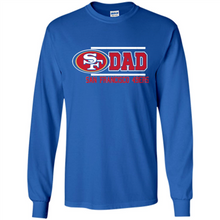 Load image into Gallery viewer, Dad #1 San Francisco 49ers Shirt - Father's Day