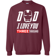 Load image into Gallery viewer, Dad I love you 3000 Avengers Iron Man fathers day